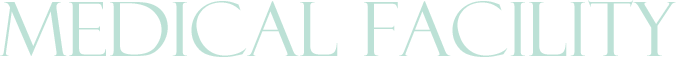 MEDICAL FACILITY